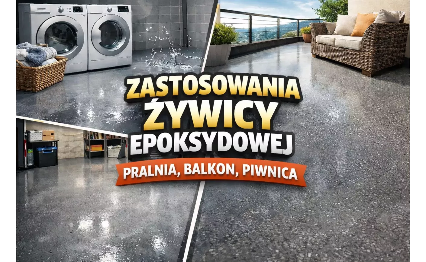 Gdzie sprawdzi się żywica epoksydowa? Balkon, pralnia, piwnica i płytki krok po kroku